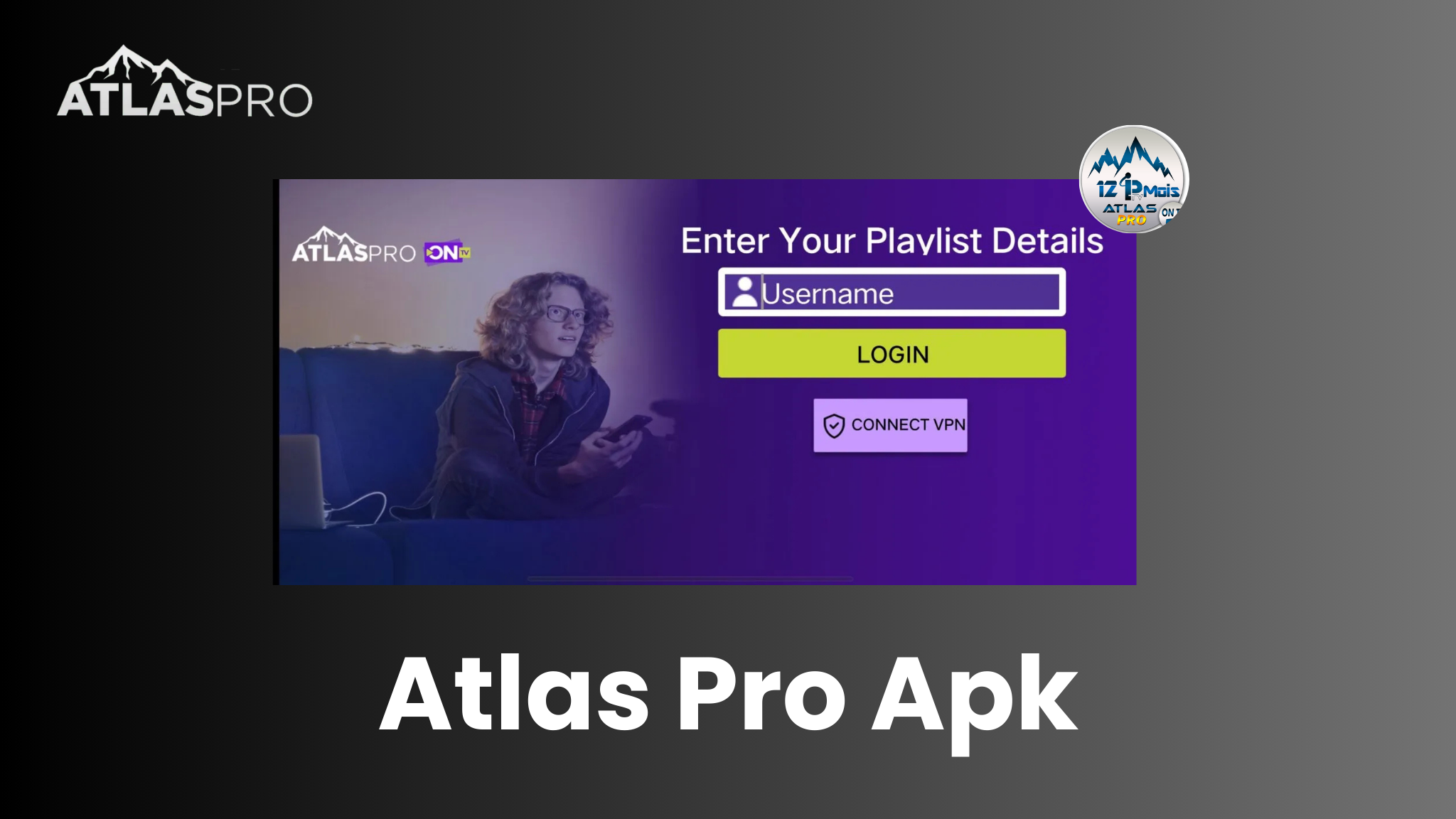 Atlas Pro APK : L’application IPTV incontournable en 2025