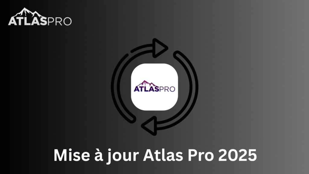 mise à jour Atlas Pro 2025