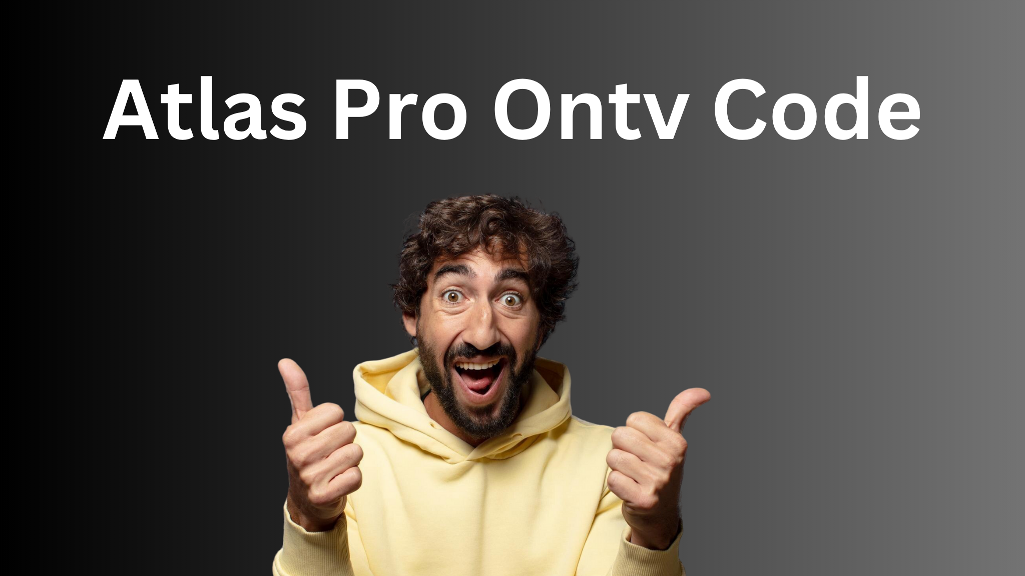 Atlas Pro ONTV Code : Tout savoir pour activer votre IPTV facilement en 2025